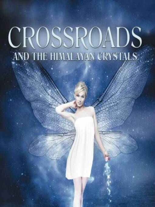 Title details for Crossroads and the Himalayan Crystals by C. Toni Graham - Wait list